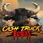 Cash Truck Begins